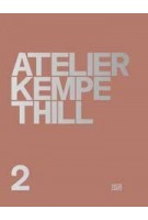 Atelier Kempe Thill 2 | André Kempe, Oliver Thill | 9783775753975 | Hatje Cantz