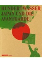Hundertwasser – Japan und die Avantgarde | 9783777420431 | HIRMER