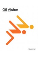 Otl Aicher. Design. Type. Thinking. | Winfried Nerdinger, Wilhelm Vossenkuhl | 9783791379449 | PRESTEL