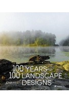 100 YEARS 100 LANDSCAPE DESIGNS | PRESTEL | 9783791383101