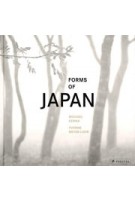 Forms of Japan | Michael Kenna, Yvonne Meyer-Lohr | 9783791388267 | PRESTEL