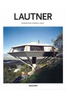 John Lautner 1911-1994. Disappearing Space | Barbara-Ann Campbell-Lange | 9783836544115 | TASCHEN