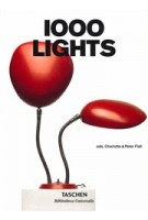 1000 Lights | Charlotte Fiell, Peter Fiell | 9783836546768 | TASCHEN