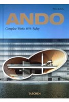 Ando. Complete Works 1975-Today | Philip Jodidio | 9783836565868 | TASCHEN