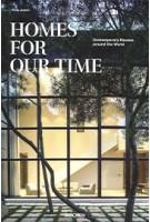 Homes for Our Time. Contemporary Houses around the World | Philip Jodidio | 9783836571173 | TASCHEN