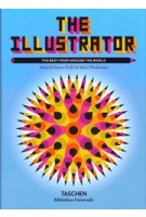 The Illustrator. The best from around the world | Steven Heller, Julius Wiedemann | 9783836592567 | TASCHEN
