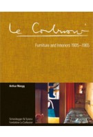 Le Corbusier. Furniture and Interiors 1905-1965. The Complete Catalogue Raisonné | Arthur Rüegg | 9783858817280