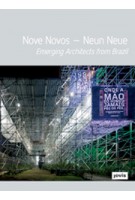 Nove Novos - Neun Neue. Emerging Architects from Brazil | Peter Cachola Schmal, Ricardo Ohtake, Anna Scheuermann, Fernando Serapião | 9783868592436