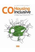 CoHousing Inclusive. Self-organised, community-led housing for all | ID22: Institute for Creative Sustainability | 9783868594621