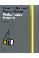 Prefabricated Housing. Construction and Design Manual | Philipp Meuser | 9783869220215 | DOM