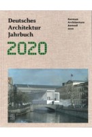 German Architecture Annual 2020 - Deutsches Architektur Jahrbuch 2020 | Yorck Förster, Christina Gräwe, Peter Cachola Schmal | 9783869227559 | DOM Publishers