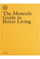 The Monocle Guide to Better Living | Monocle | 9783899554908