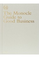 The Monocle Guide to Good Business | Monocle | 9783899555370