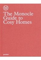 The Monocle Guide to Cosy Homes | The Monocle Book Collection | Gestalten | 9783899555608