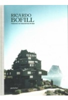 Ricardo Bofill: Visions of Architecture | Ricardo Bofill, Pablo Bofill | 9783899559408 | Gestalten