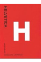 Helvetica. Homage to a Typeface | 9783037780466  | Lars Müller