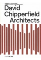 David Chipperfield Architects. Architecture and Construciton Details | Sandra Hofmeister (eds.) | 9783955534660 | DETAIL