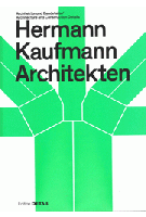Hermann Kaufmann Architekten. Architecture and Construction Details - Architektur und Baudetail | Sandra Hofmeister | 9783955536114 | DETAIL