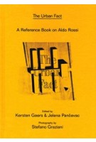 The Urban Fact. A Reference book on Aldo Rossi | Kersten Geers, Jelena Pancevac | 9783960989769 | Walther Konig