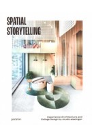 Spatial Storytelling. Experience Architecture and Collage Design by studio aisslinger | 9783967041477 | gestalten