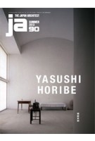 JA 90. Yasushi Horibe | Japan Architect | 9784786902482