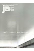 ja 105. Makoto Takei + Chie Nabeshima / TNA | 9784786902857 | 4910051330475 | The Japan Architect magazine