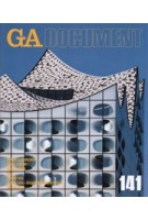 GA document 141. Herzog & De Meuron, Frank O. Gehry, Aires Mateus, OMA, Alvaro Siza, Alvaro Siza + Eduardo Souto de Moura, Selgascano | GA | 9784871402361