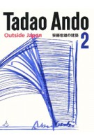 Tadao Ando 2. Outside Japan | 9784887062863