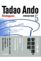 Tadao Ando 5. Dialogues | 9784887063990 | 1923052049003 | TOTO