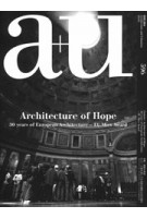 a+u 596. 2020:05. Architecture of Hope. 30 years of European Architecture – EU Mies Award | 9784900212510 | a+u magazine