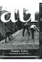 a+u 603. 2020:12. Simón Vélez. Vegetarian Architecture | 9784900212589 | a+u magazine | 4910019731207