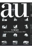 a+u 608. 2021:05. S-MAO. Sancho-Madridejos Architecture Office | 9784900212633 | 4910019730514 | a+u magazine