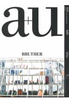 a+u 619. 2022:04. BRUTHER | 9784900212763 | a+u magazine 1