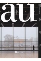 a+u 626. 2022:11. Berlin | 9784900212831 | 4910019731122 | a+u magazine