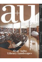 a+u 631. 2023:04  Alvar Aalto Library Landscapes | 9784900212893 | 4910019730439 | a+u