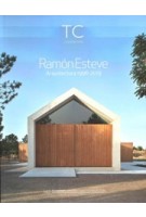 TC 142 Ramón Esteve. Arquitectura 1996-2019 | Ramón Esteve | 9788417753061 | TC CUadernos