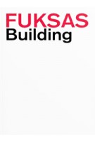 Fuksas. Building | Massimiliano Fuksas, Doriana Fuksas | 9788492861781