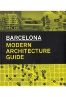 BARCELONA. MODERN ARCHITECTURE GUIDE | Manuel Gausa, Marta Cervelló, Maurici Pla, Ricardo Devesa | 9788496954182