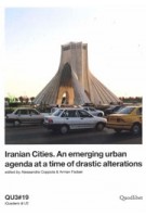 QU3#19 Iranian Cities. An emerging urban agenda at a time of drastic alterations | A. Coppola, A. Fadaei | 9788822904553 | Quodlibet