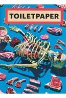 TOILET PAPER magazine 13 | Maurizio Cattelan, Pierpaolo Ferrari | 9788862084901