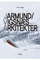 Jarmund/Vigsnæs Arkitekter. DESIGN PEAK 14 | 9788997603015