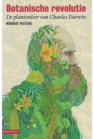 Botanische revolutie de plantenleer van Charles Darwin | Norbert Peeters | KNNV Uitgeverij | 9789050115780