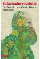 Botanische revolutie de plantenleer van Charles Darwin | Norbert Peeters | KNNV Uitgeverij | 9789050115780