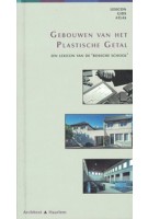 Gebouwen van het Plastisch Getal. Een Lexicon van de 'Bossche School' | Hilde de Haan, Ids Haagsma | 9789051050424 | Architext