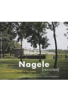 Nagele Revisited. A Modernistic Village in the Polder | Warna Oosterbaan, Theo Baart, Cary Markerink | 9789056625160