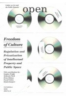 OPEN 12. Freedom of Culture. Regulation and Privatization of Intellectual Property and Public Space | 9789056625580 | SKOR, NAi Publishers