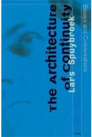 The Architecture of Continuity. Essays and Conversations | Lars Spuybroek | 9789056626372