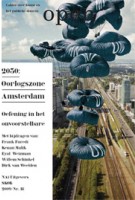 Open 18. 2030: Oorlogszone Amsterdam Oefening in het onvoorstelbare 