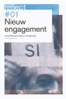 Nieuw Engagement in architectuur, kunst en vormgeving. Reflect 01 E-book