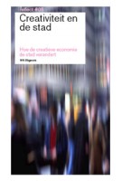 Creativiteit en de stad. Hoe de creatieve economie de stad verandert. Reflect 05 (ebook) | Simon Franke, Evert Verhagen | 9789056627904